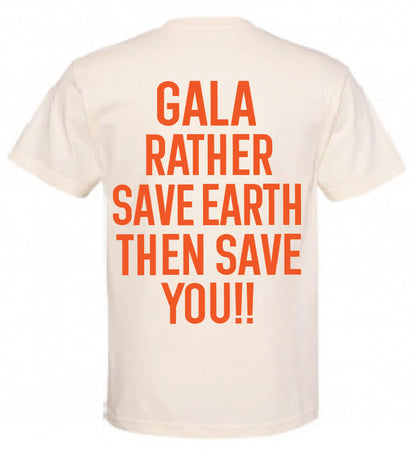 GALA RATHER SAVE EARTH MENS TEE